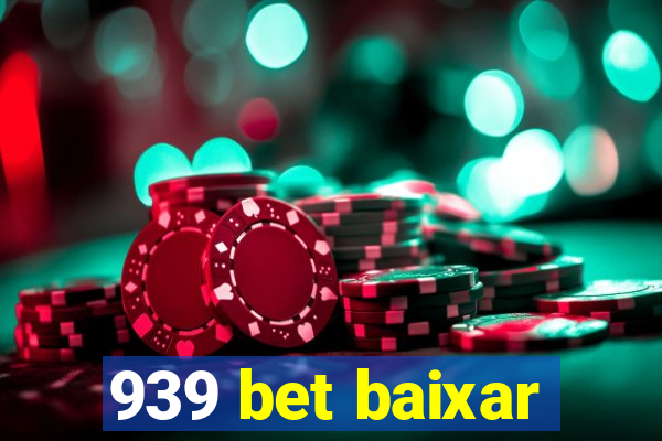 939 bet baixar